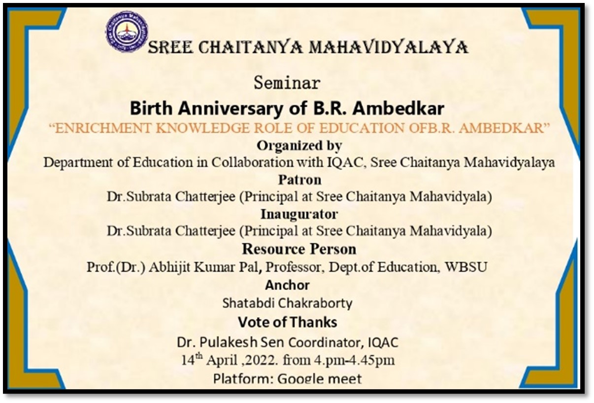 Seminar on Enrichment Knowledge Role of Education of B.R. AMBEDKAR on the occasion of Birth Anniversary of B. R Ambedkar dated 14/03/2022